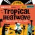Tropical Heatwave 2014